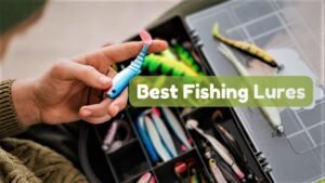 what are the best fishing lures