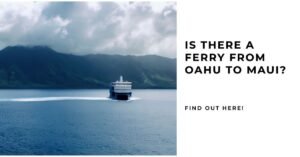 ferry from oahu to maui