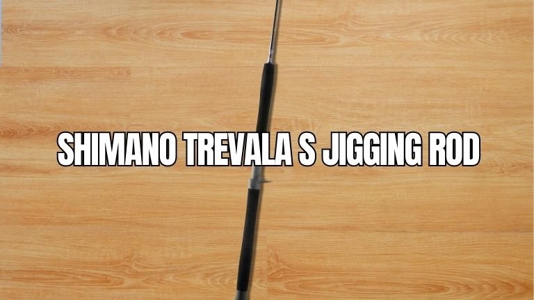 Shimano Trevala S Jigging Rod review