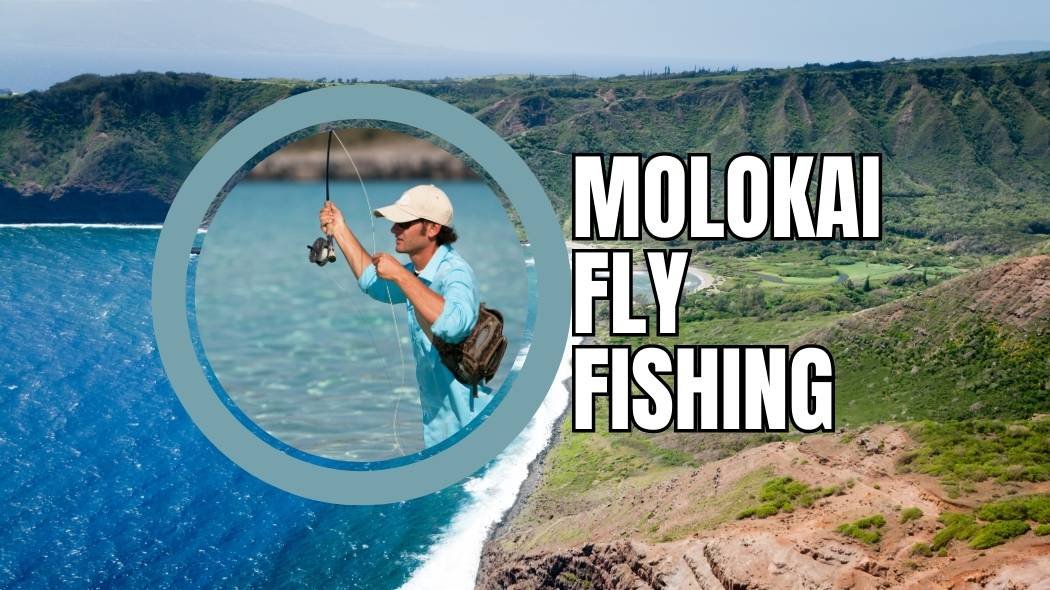 molokai fly fishing featured