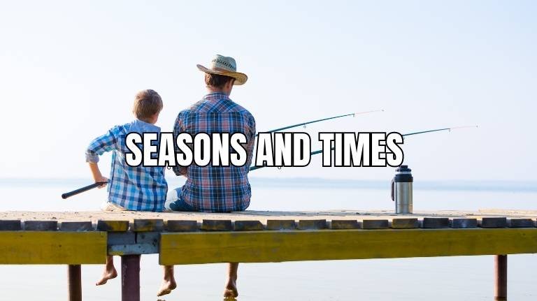 seasons and times